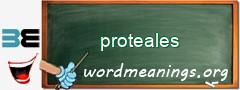 WordMeaning blackboard for proteales